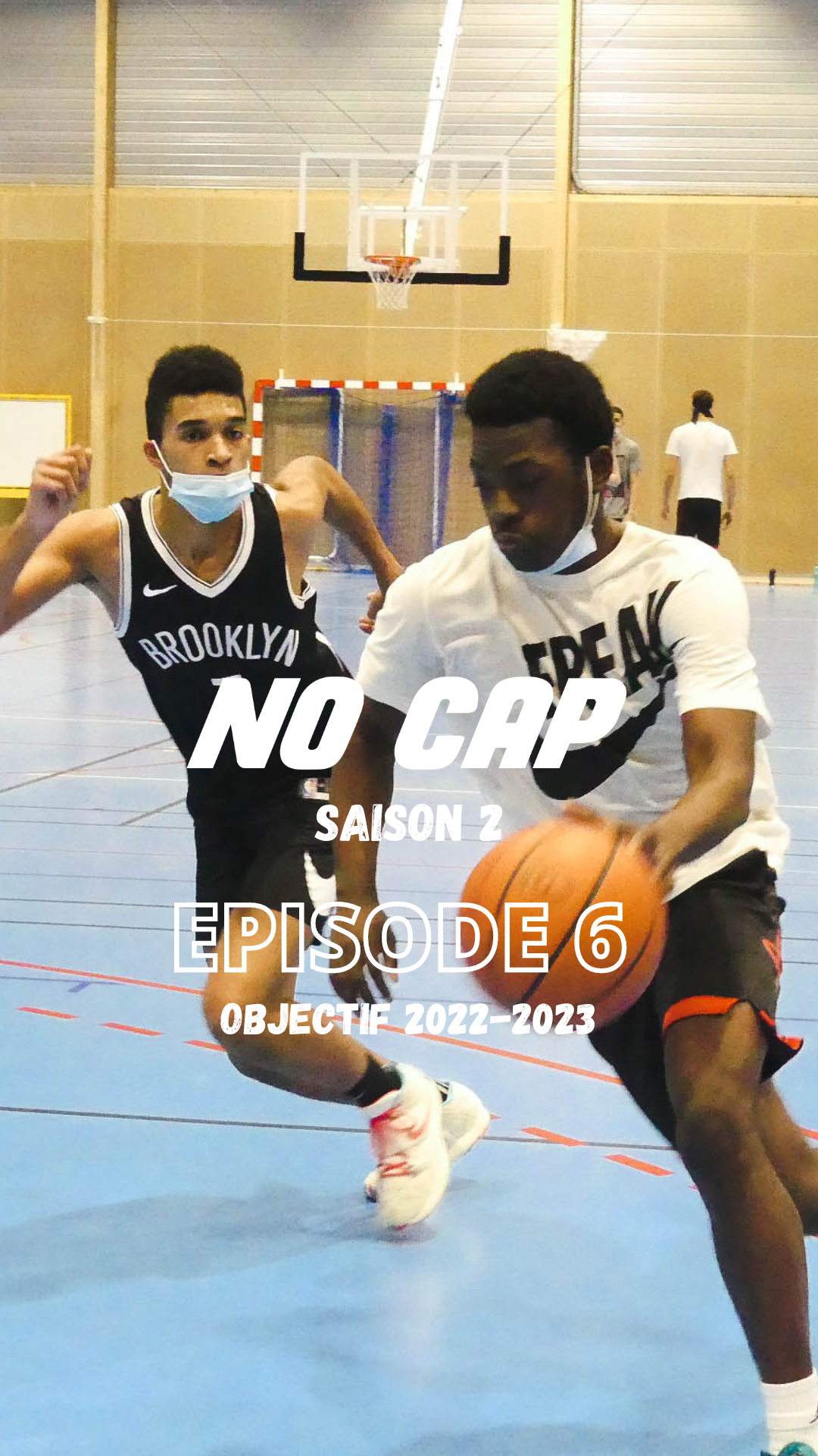 NO CAP SAISON 2 – EPISODE 6